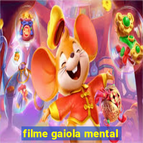 filme gaiola mental